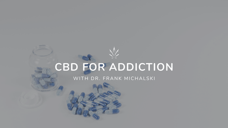 CBD for Addiction